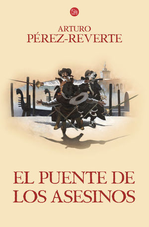 EL PUENTE DE LOS ASESINOS (LAS AVENTURAS DEL CAPITÁN ALATRISTE 7)