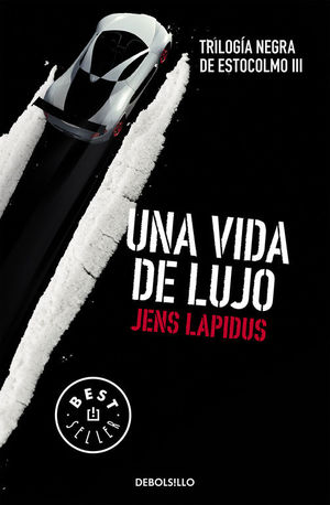 UNA VIDA DE LUJO (TRILOGÍA NEGRA DE ESTOCOLMO 3)