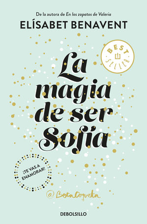 LA MAGIA DE SER SOFÍA (BILOGÍA SOFÍA 1)