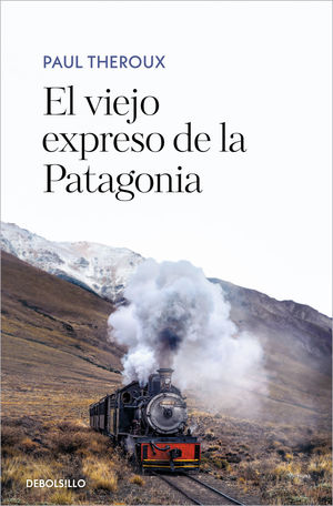 EL VIEJO EXPRESO DE LA PATAGONIA