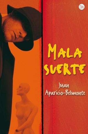 MALA SUERTE   FG   (JUAN APARICIO BELMONTE)