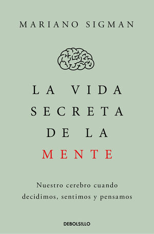 LA VIDA SECRETA DE LA MENTE