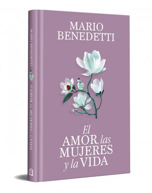 AMOR, LAS MUJERES Y LA VIDA(ED.CONMEMOR)