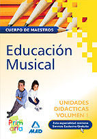 CUERPO DE MAESTROS.UNIDADES DIDACTICAS DE EDUCACION MUSICAL. VOLUMEN I
