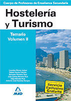 CUERPO DE PROFESORES DE ENSEÑANZA SECUNDARIA. HOSTELERÍA Y TURISMO. TEMARIO. VOL
