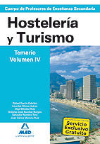 CUERPO DE PROFESORES DE ENSEÑANZA SECUNDARIA. HOSTELERÍA Y TURISMO. TEMARIO. VOL
