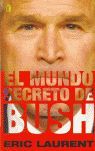 EL MUNDO SECRETO DE BUSH