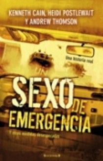SEXO DE EMERGENCIA Y OTRAS MEDIDAS DESESPERADAS