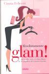 ABSOLUTAMENTE GLAM!