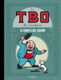 AL COMPÁS DEL TIEMPO (EL TBO DE SIEMPRE 2)