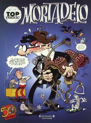 BAJO EL BRAMIDO DEL TRUENO  SU VIDA PRIVADA (TOP CÓMIC MORTADELO 29)