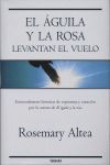 EL AGUILA Y LA ROSA LEVANTAN EL VUELO