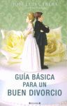 GUIA BASICA PARA UN BUEN DIVORCIO