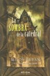 LA SOMBRA DE LA CATEDRAL