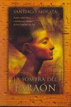 LA SOMBRA DEL FARAON