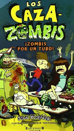 ¡ZOMBIS POR UN TUBO! (LOS CAZAZOMBIES 2)