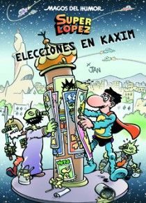 SUPERLÓPEZ. ELECCIONES EN KAXIM (MAGOS DEL HUMOR 143)