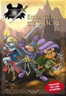 EN LA TIERRA MEDIOCRE (CRÓNICAS DE PAFMAN)