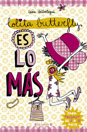 LOLITA BUTTERFLY ES LO MÁS (LOLITA BUTTERFLY 1)