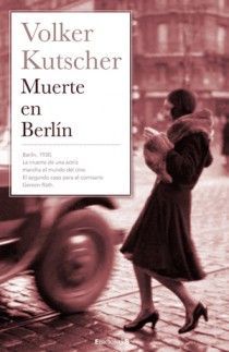 MUERTE EN BERLIN (DETECTIVE GEREON RATH 2)