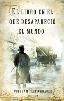 EL LIBRO EN QUE DESAPARECIÓ EL MUNDO