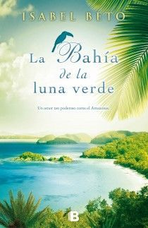 LA BAHÍA DE LA LUNA VERDE