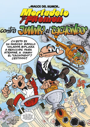 MORTADELO Y FILEMÓN CONTRA JIMMY EL CACHONDO.