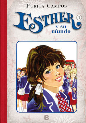 ESTHER Y SU MUNDO (ESTHER Y SU MUNDO 1)