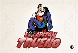 VENENO PARALIZANTE (FASCÍCULOS: 385 - 432) (NUEVA EDICIÓN) (EL CAPITÁN TRUENO [E