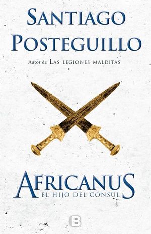 EL HIJO DEL CÓNSUL (TRILOGÍA AFRICANUS 1)