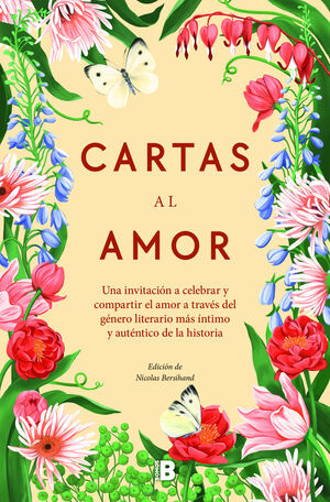 CARTAS AL AMOR. UNA INVITACIÓN A CELEBRAR Y COMPARTIR EL AMOR A TRAVÉS DEL  GÉNERO LITERARIO MÁS. BERSIHAND, NICOLAS. Libro en papel. 9788466677233  LIBRERÍA LA PILARICA