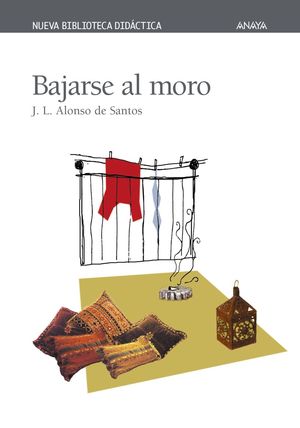 BAJARSE AL MORO (NUEVA BIBLIOTECA DIDÁCTICA)