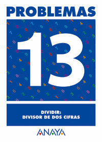 PROBLEMAS 13. DIVIDIR: DIVISOR DE DOS CIFRAS.