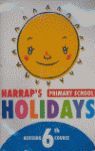 HARRAP'S HOLIDAYS, 6 EDUCACIÓN PRIMARIA, 3 CICLO