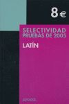 SELECTIVIDAD, LATÍN. PRUEBAS 2005