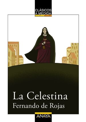 LA CELESTINA (CLÁSICOS A MEDIDA)