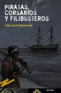 PIRATAS, CORSARIOS Y FILIBUSTEROS