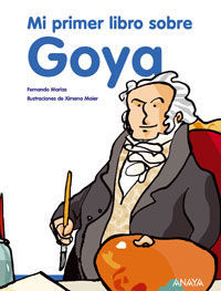 MI PRIMER LIBRO SOBRE GOYA