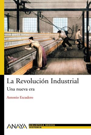 LA REVOLUCIÓN INDUSTRIAL