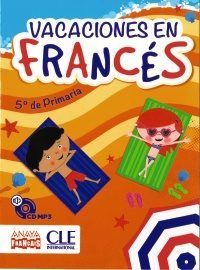 VACACIONES EN FRANCÉS 3ºEP (ANAYA)