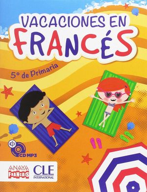 VACACIONES EN FRANCÉS 5ºEP (ANAYA)