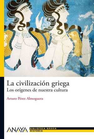 LA CIVILIZACIÓN GRIEGA