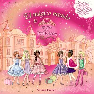 EL MÁGICO MUNDO DEL CLUB DE LAS PRINCESAS