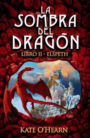 LA SOMBRA DEL DRAGÓN. LIBRO II - ELSPETH