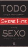 TODO LO QUE PREGUNTARÍA A SHERE HITE SOBRE SEXO