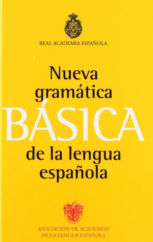 NUEVA GRAMÁTICA DE LA LENGUA ESPAÑOLA: