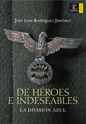 DE HÉROES E INDESEABLES