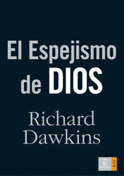 EL ESPEJISMO DE DIOS