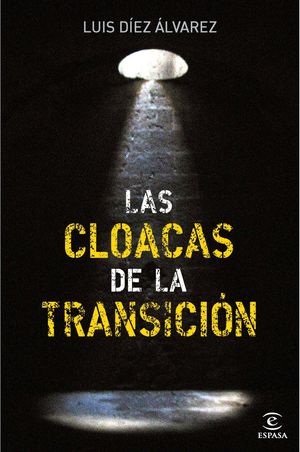 LAS CLOACAS DE LA TRANSICIÓN