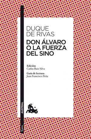 DON ÁLVARO O LA FUERZA DEL SINO